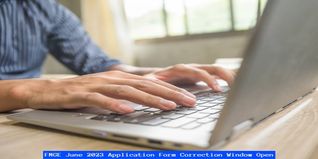 FMGE June 2023 Application Form Correction Window Open till June 26; Check Details Here